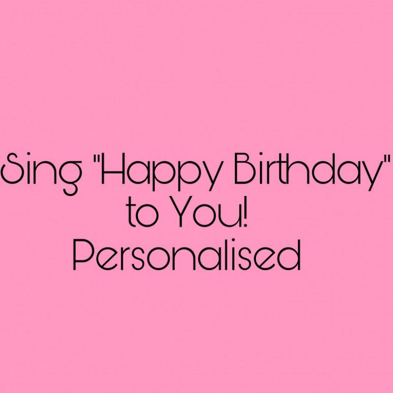 I Sing Happy Birthday! Personalised Video