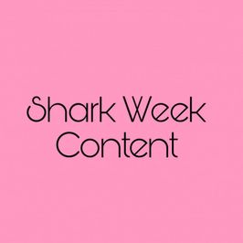 Shark Week Content 2020 and 2021