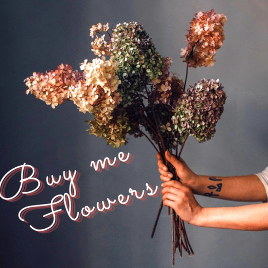 Buy me Flowers