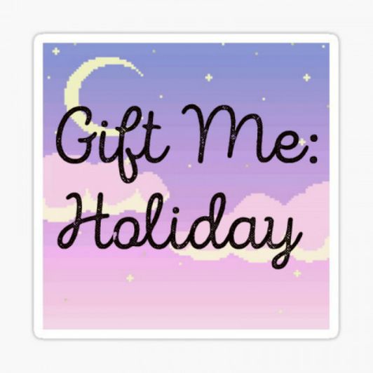 Gift me a Holiday