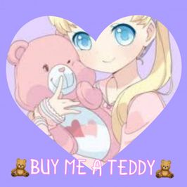 Buy me a teddy