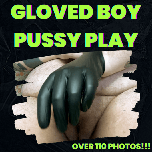 Gloved Boy Pussy Play Photo Set