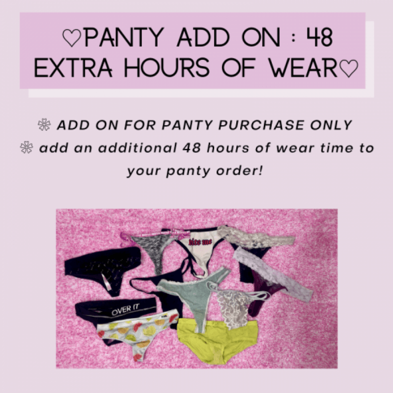 Panty Add On : 48 Hours Extra Wear