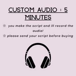 Custom Audio : 5 Minutes