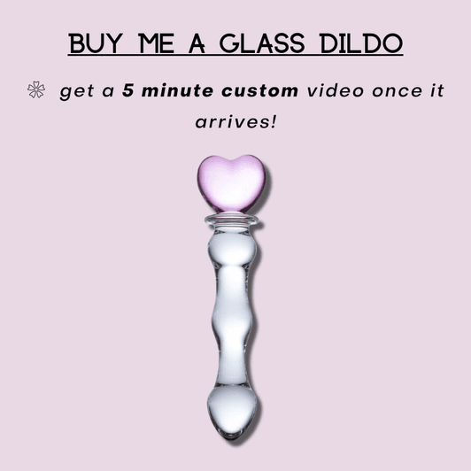 Buy Me : Glass Dildo