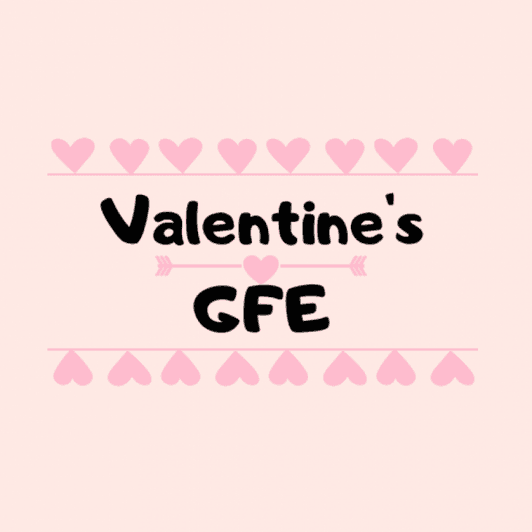 Valentines Day GFE