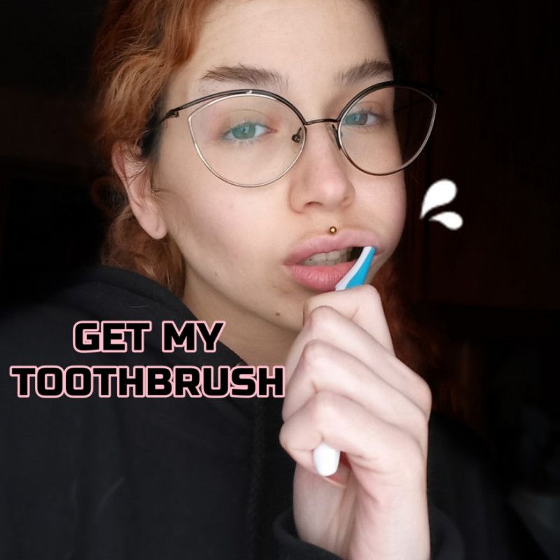 Get my TOOTHBRUSH