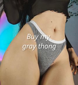 Buy my Gray Thong