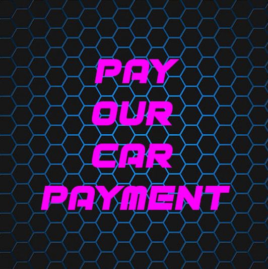 Pay Our Car Payment