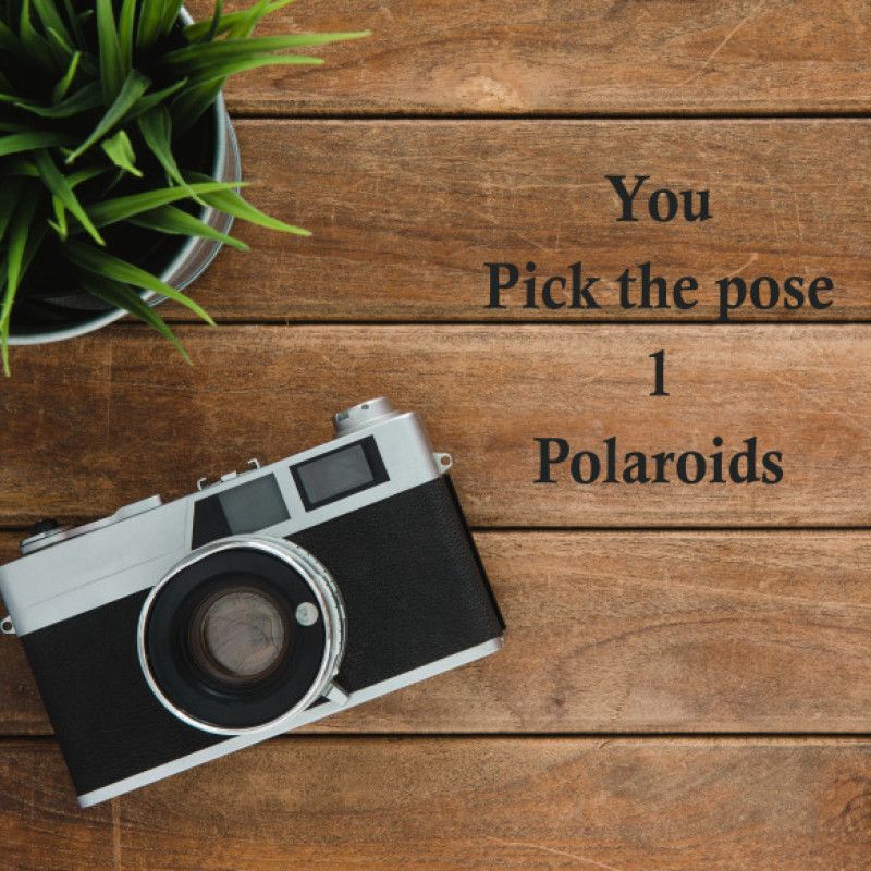 You Pick The Pose Polaroid