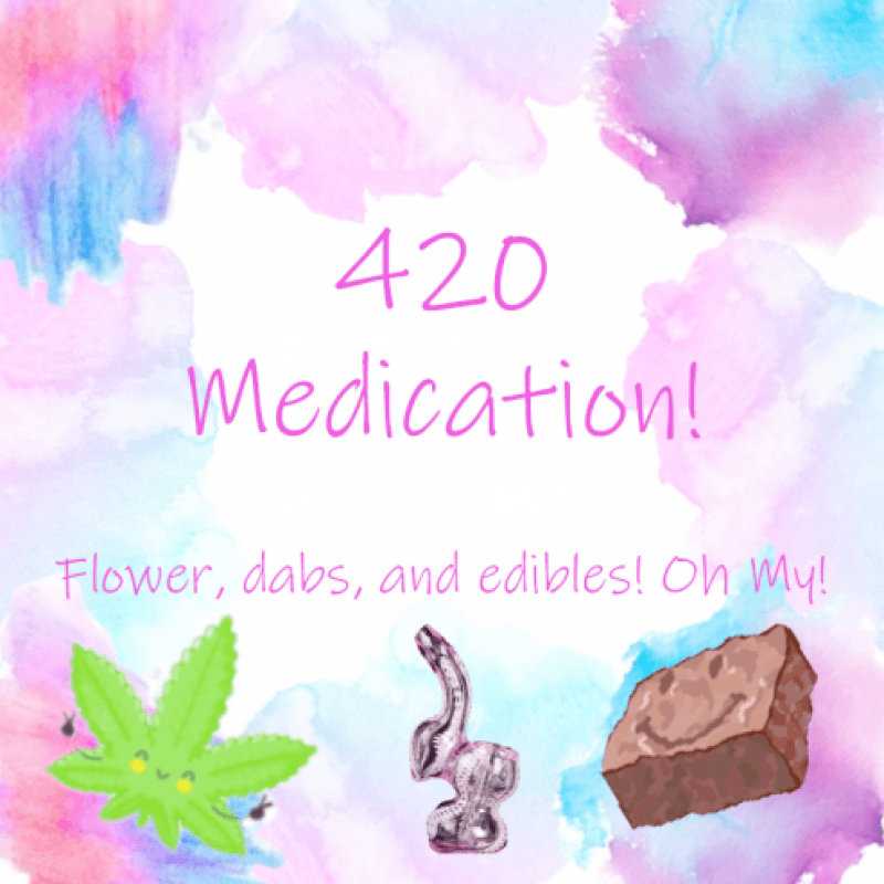 420 Medication!