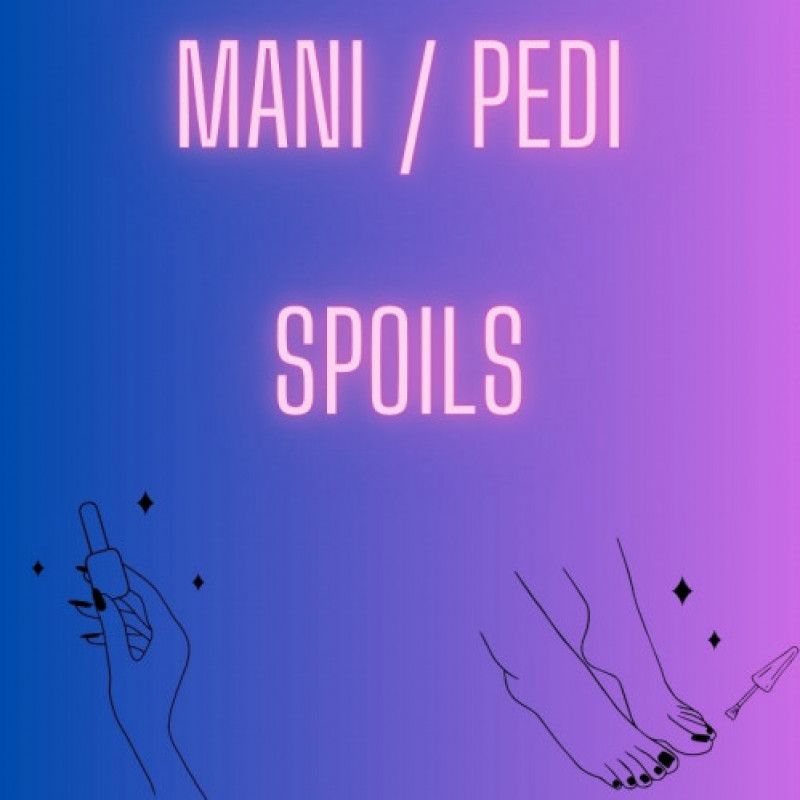 Manicure or Pedicure Spoils