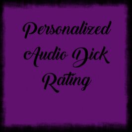 Personalized Audio Dick Rating