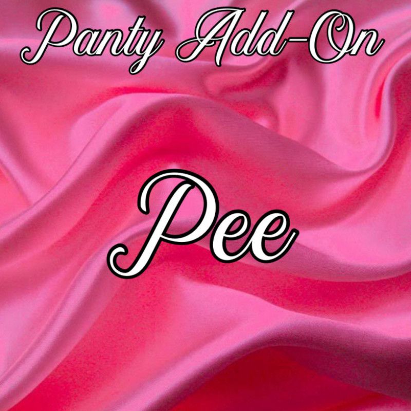 Panty Add On: Pee