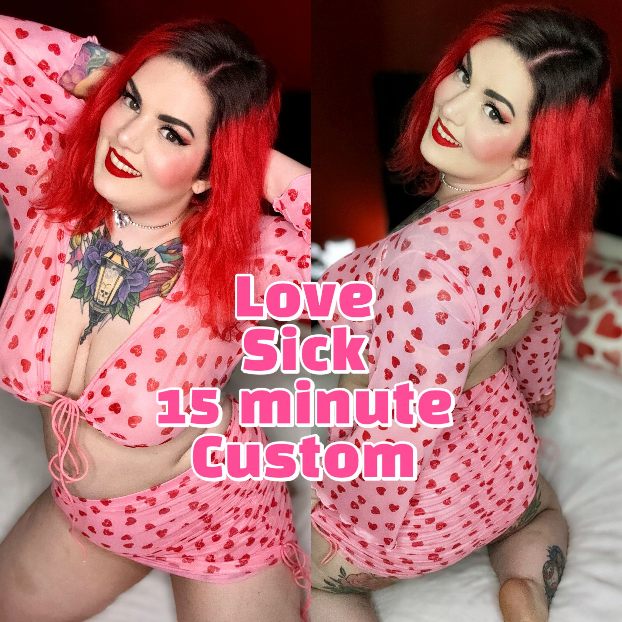 Love Sick Custom 15 Minute