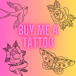 Buy Me a Tattoo