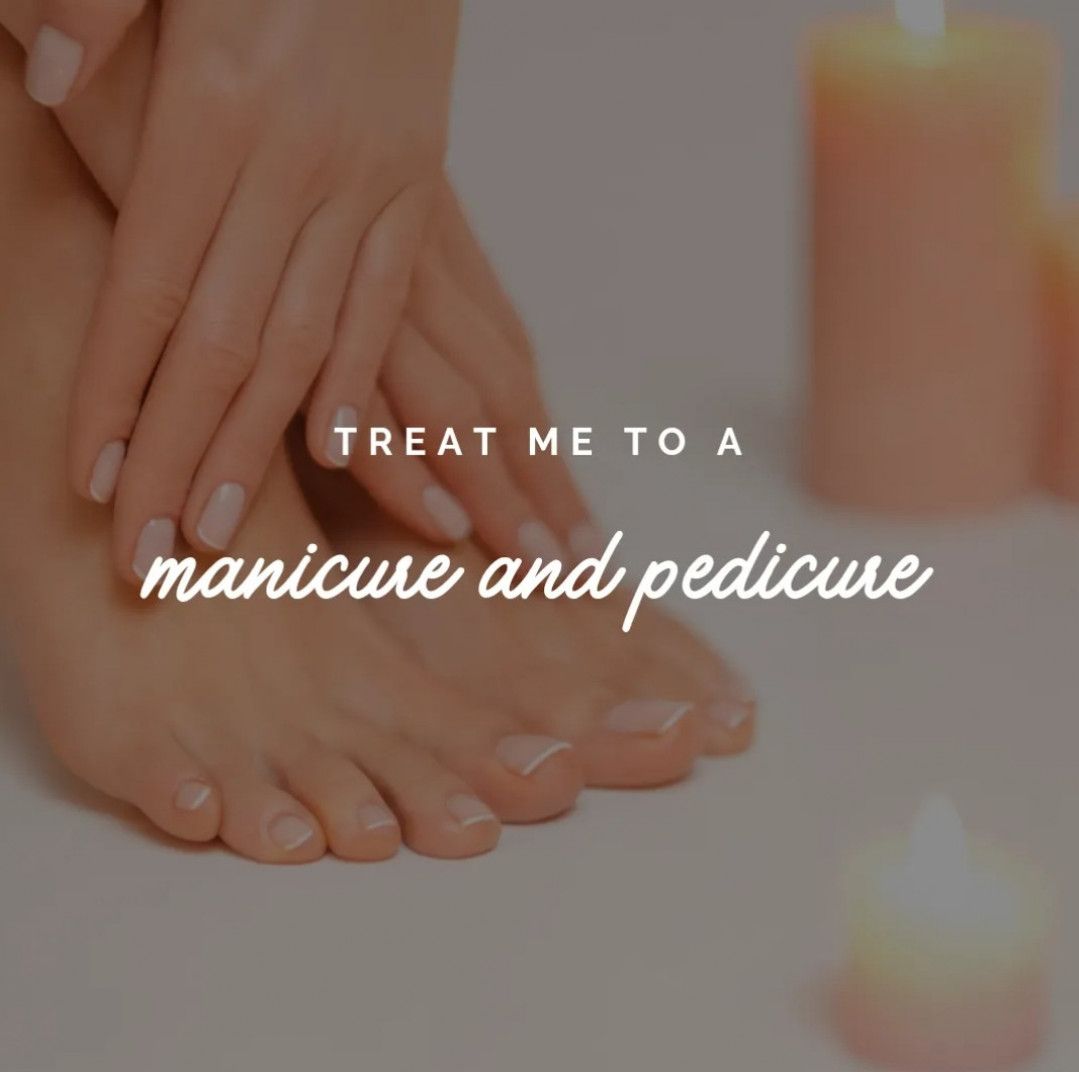 Spoil Me With Manicure and Pedicure