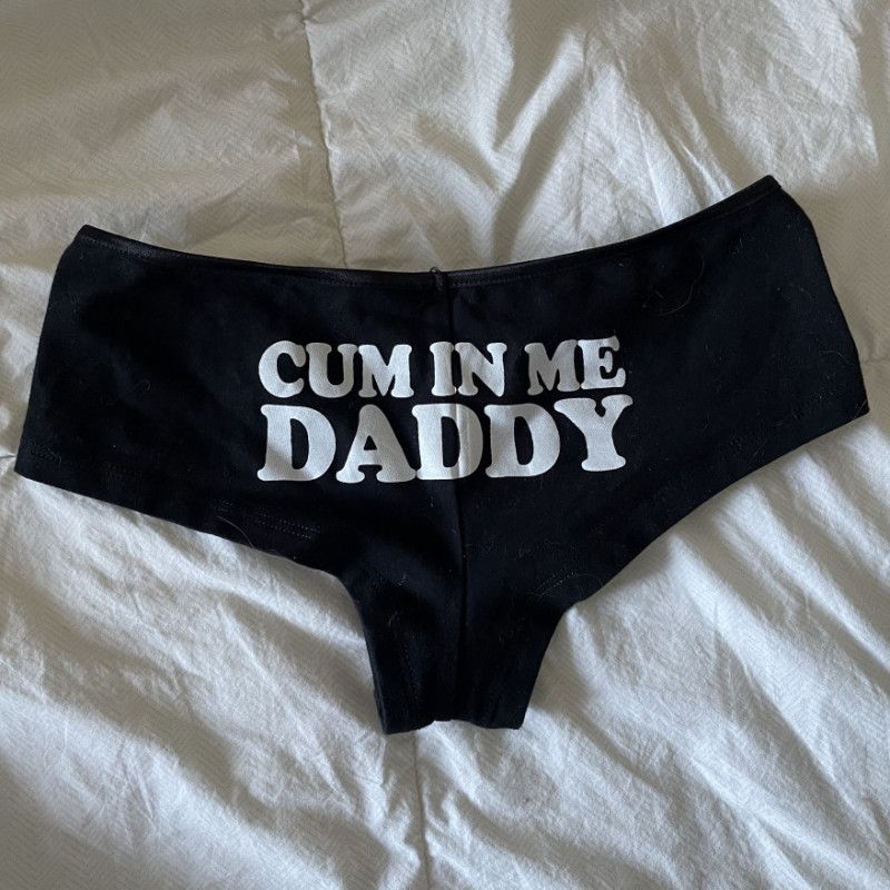 Cum In Me Daddy Panties