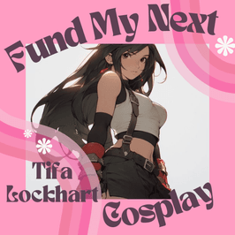 Fund My Tifa Lockhart Cosplay