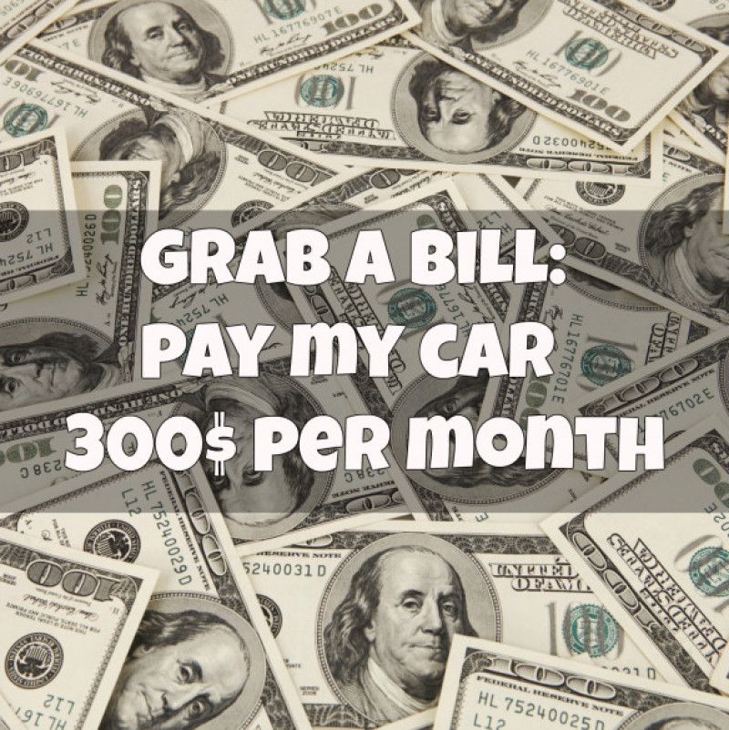 Grab A Bill: Car Payment