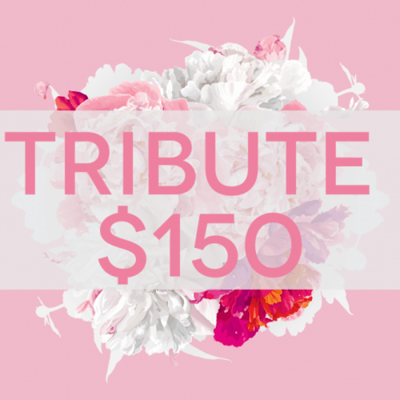 Tribute: 150 Dollars