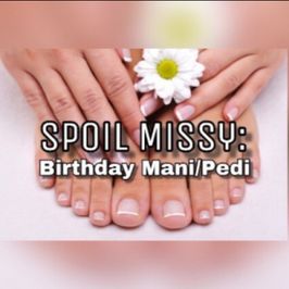 Spoil Missy: Birthday Mani Pedi