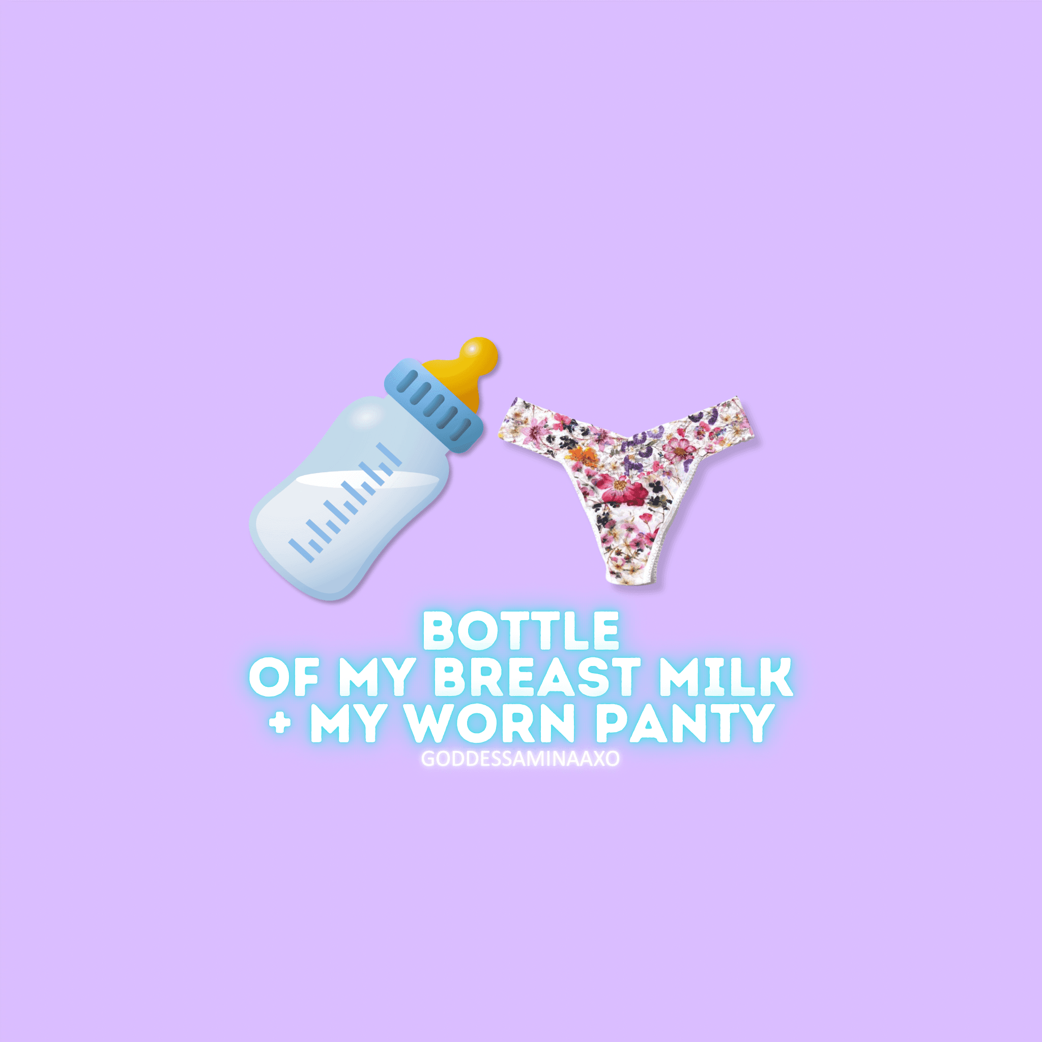 A Bottle Of BreastMilk And My Worn Panty