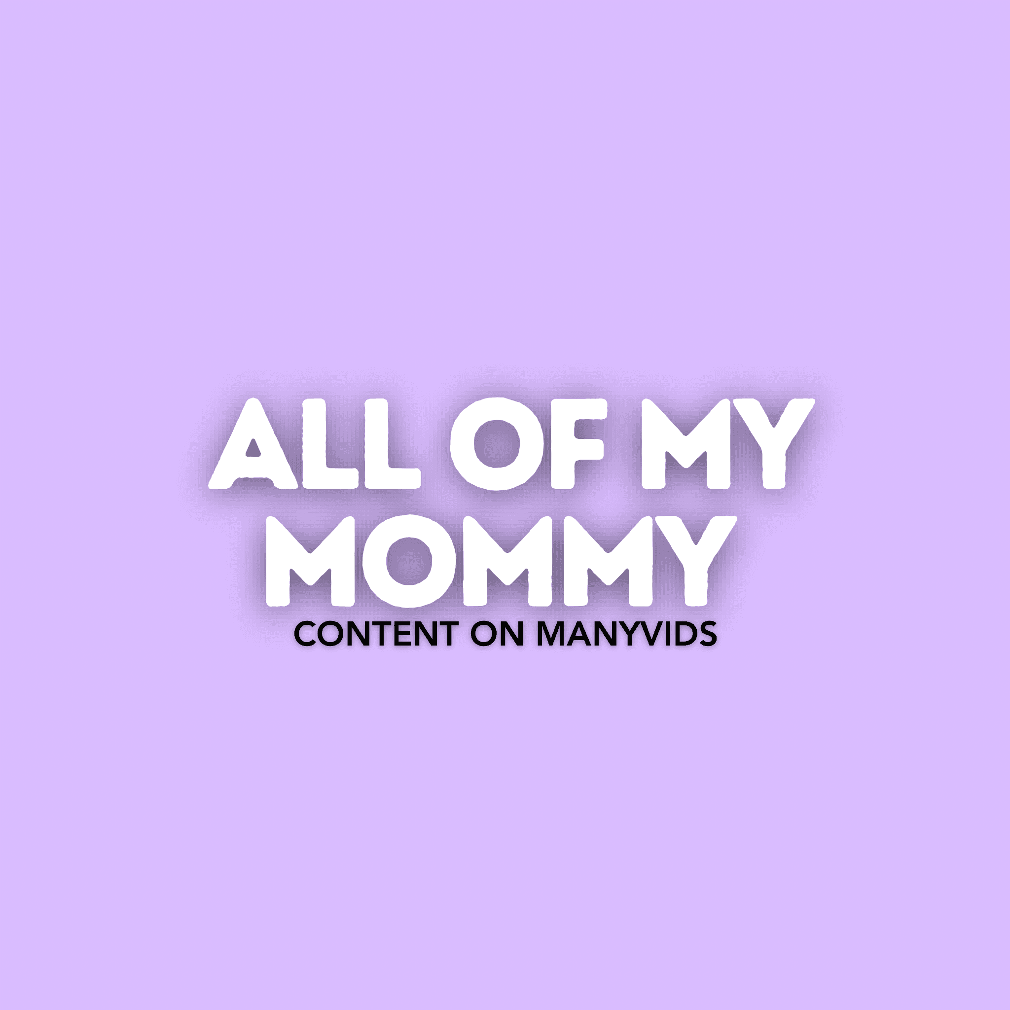 All of my Mommy Content on ManyVids