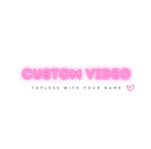 Special: Custom Topless Video With Your Name