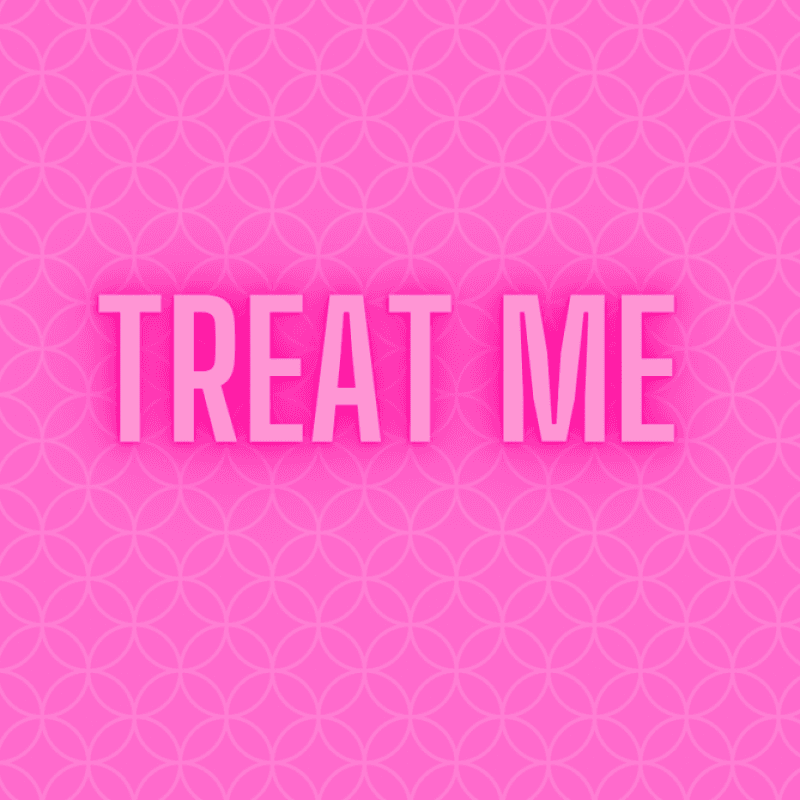 Treat Me