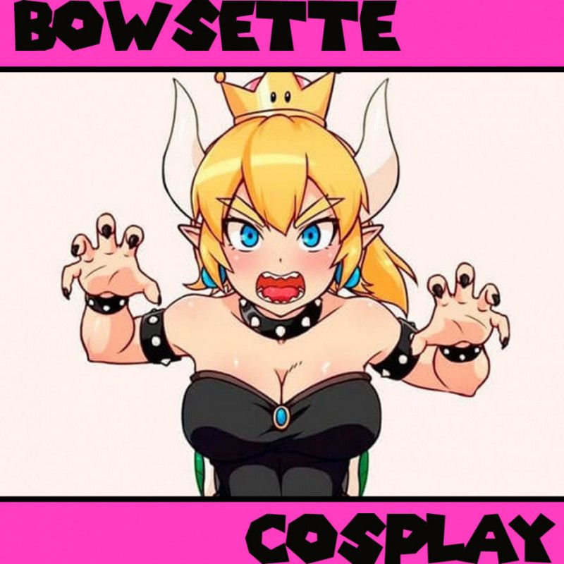 FUND ME: Bowsette Cosplay