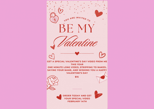 Be My Valentine Video!