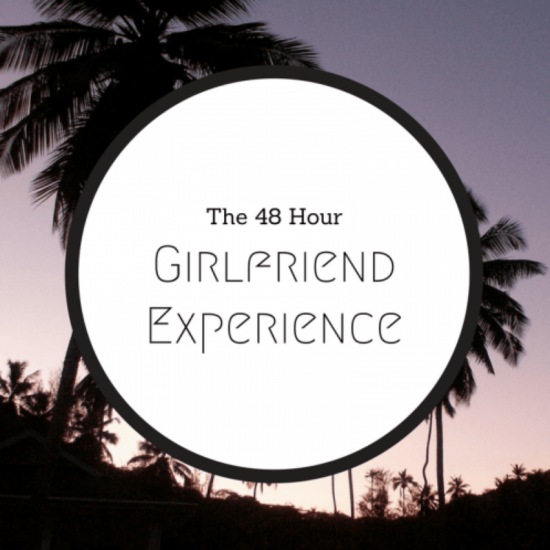 The 48 Hour Girlfriend Experience