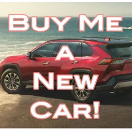 Buy Me a New Car