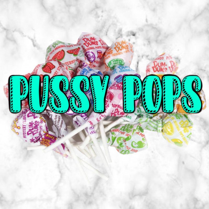 Pussy Pops