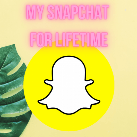 My Snapchat for lifetime