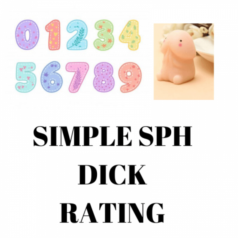 SIMPLE SPH DICK RATING