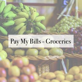 Pay My Bills: Monthly Groceries