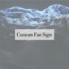 Custom Fan Sign