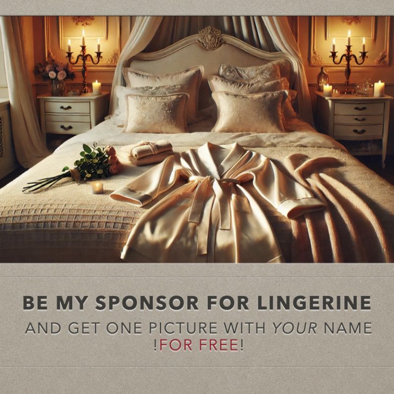 be my SPONSOR for LINGERINE