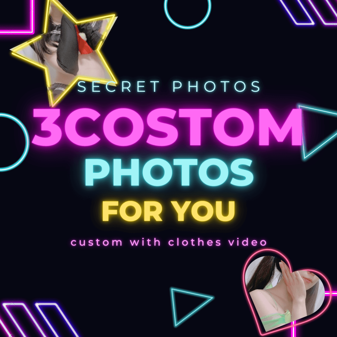 costom photos and video i have many costumes