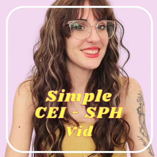 SIMPLE CEI OR SPH VID