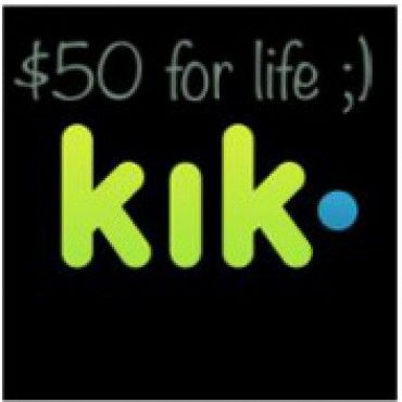 Kik for life!