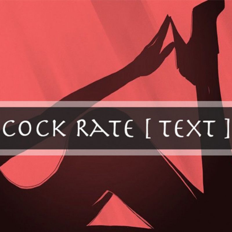 Cock Rates  Text Only!