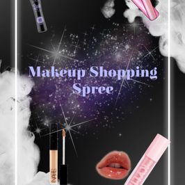 Makeup Shopping Spree