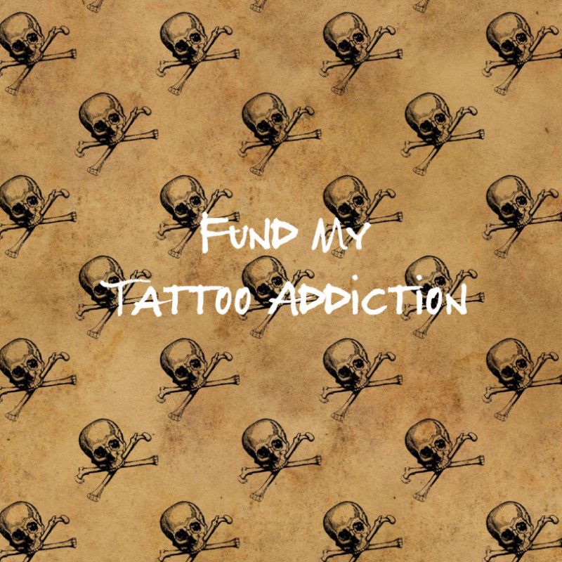 Fund My Tattoo Addiction