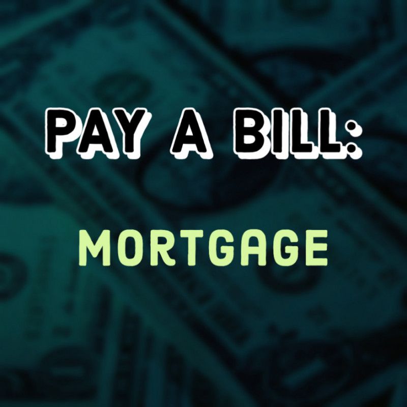 Pay a bill: Mortgage