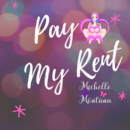 Take care of Me: Pay My Rent 4 My House