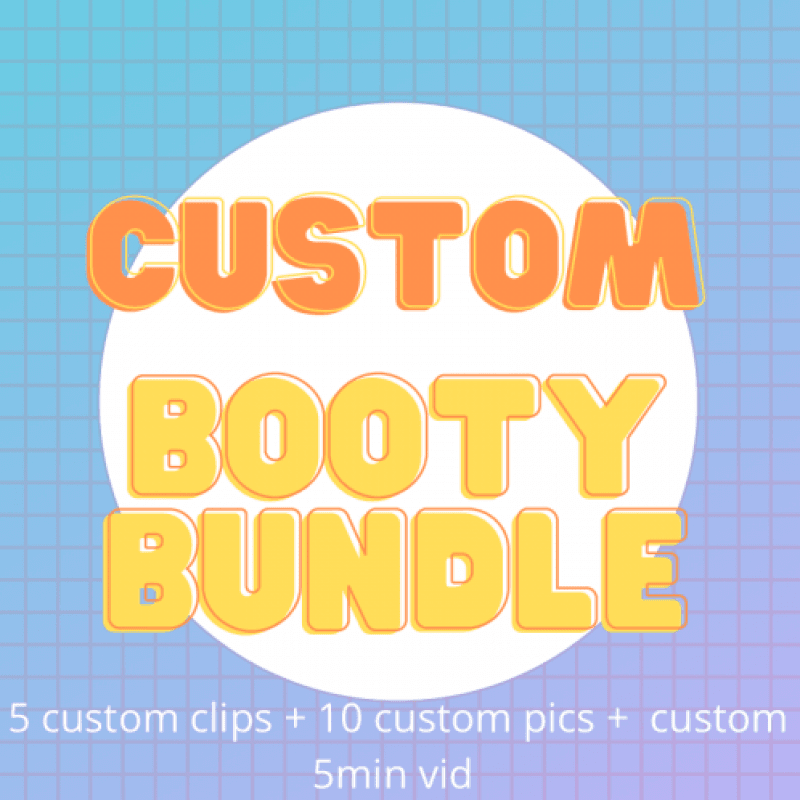 Booty custom bundle