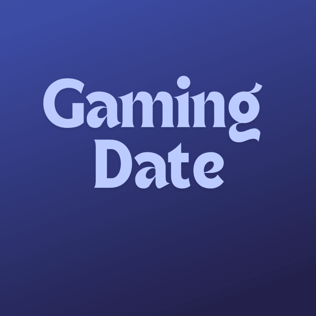 Gaming Date with Me!